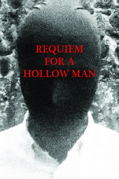 Requiem For A Hollow Man