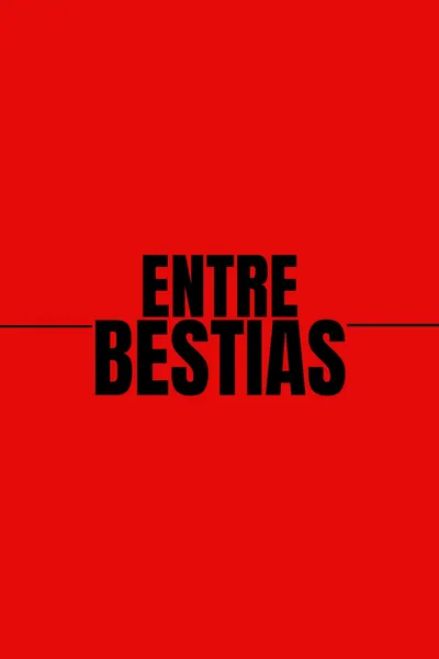 Entre Bestias
