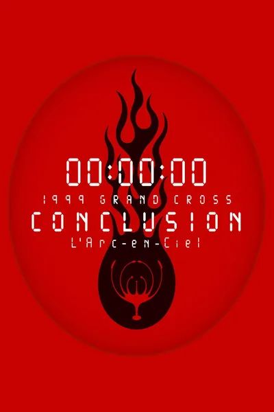 L'Arc-en-Ciel: 1999 Grand Cross Conclusion