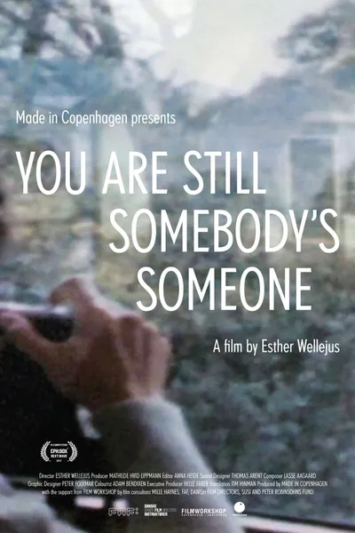 You Are Still Somebody's Someone