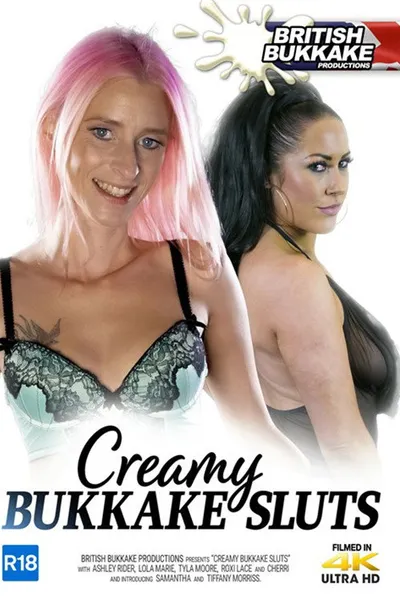 Creamy Bukkake Sluts