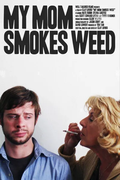 My Mom Smokes Weed