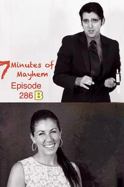 7 Minutes of Mayhem: Hosted by Tony Reeves & Debbie Goldberg - Episode 286 B