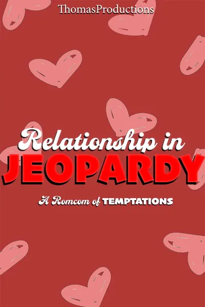 Relationship in Jeopardy