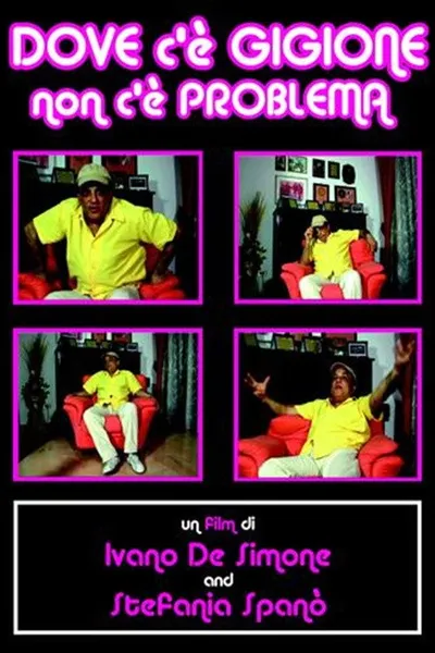 Dove c'è Gigione non c'è problema