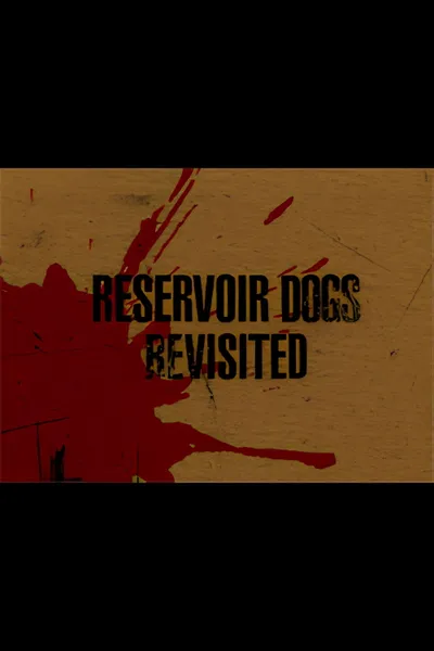 Reservoir Dogs Revisited