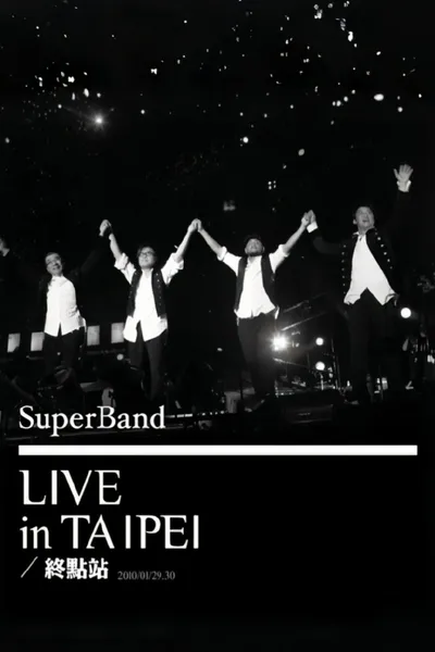 SuperBand 2009 Live In Taipei Final Stop