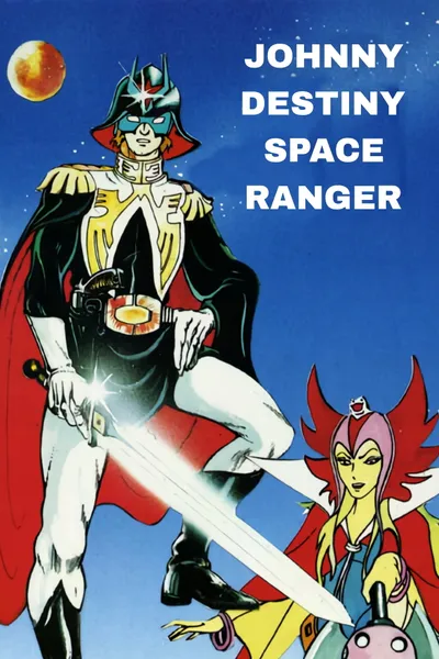 Johnny Destiny - Space Ranger