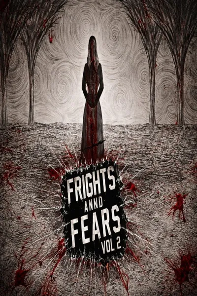Frights and Fears Vol 2