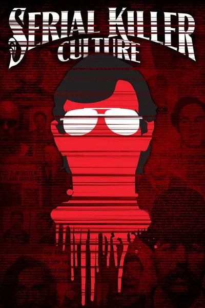 Serial Killer Culture