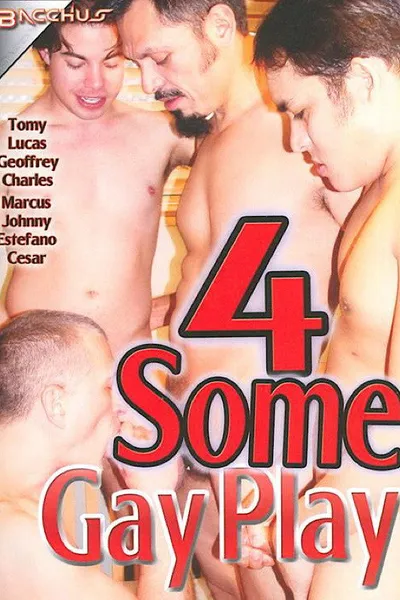 4 Some Gay Play