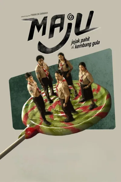 MAJU (Jejak Pahit si Kembang Gula)