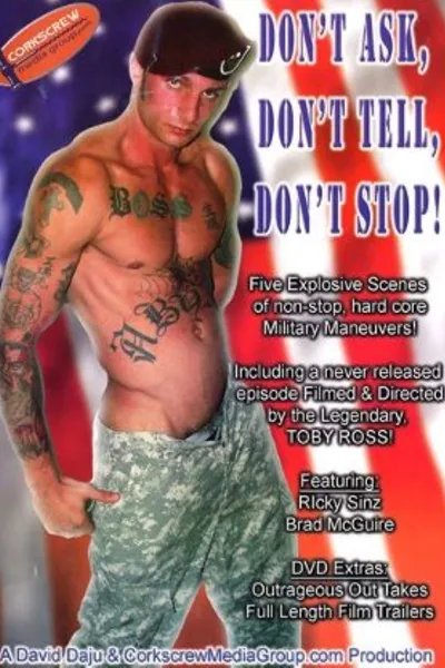 Don't Ask, Don't Tell, Don't Stop!