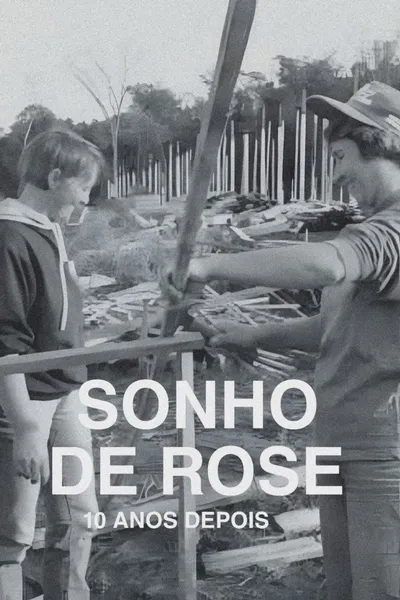O Sonho de Rose: 10 Anos Depois