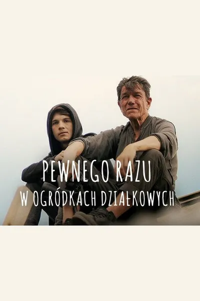 Pewnego razu w ogródkach działkowych