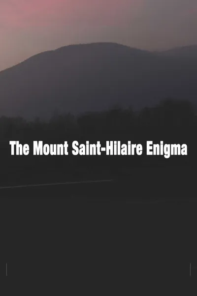 The Mount St-Hilaire Enigma