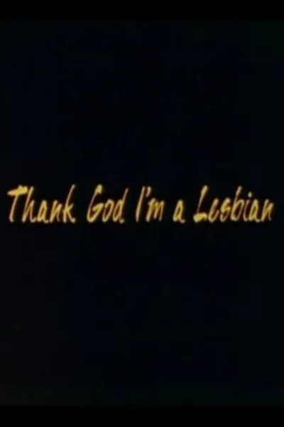 Thank God I'm a Lesbian