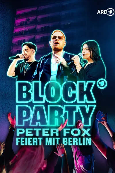 BLOCK PARTY – Peter Fox feiert mit Berlin