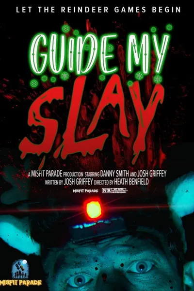 Guide My Slay