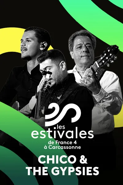 Les estivales de Culturebox Chico & The Gypsies