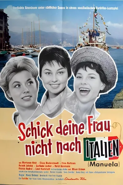 Do Not Send Your Wife to Italy