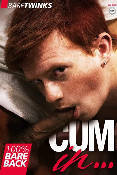 Cum In...