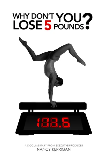 Why Don't You Lose 5 Pounds?