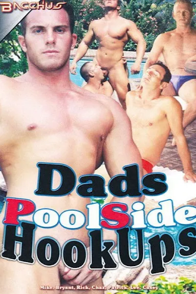 Dad's Poolside Hookups