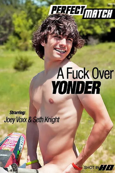 A Fuck Over Yonder
