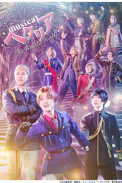 Musical Hetalia ~The Fantastic World~