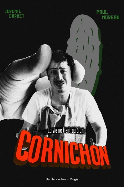 La vie ne tient qu'à un Cornichon