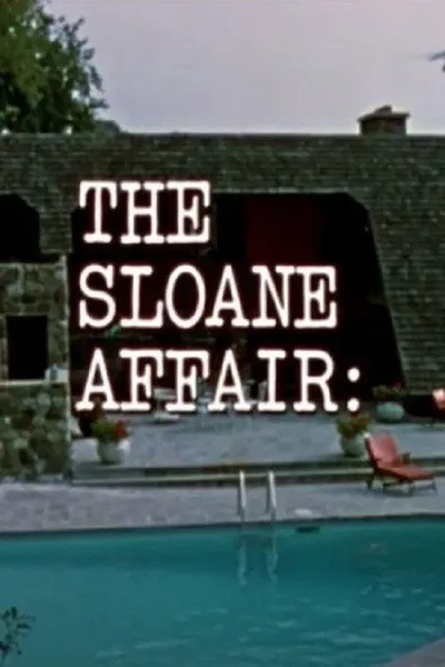 The Sloane Affair: