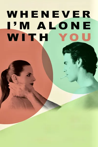 Whenever I'm Alone with You