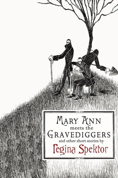 Mary Ann Meets the Gravediggers and Other Short Stories