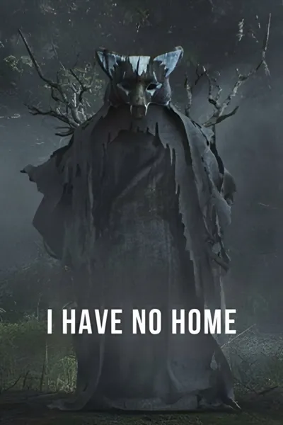 I Have No Home