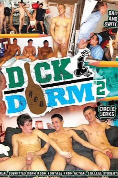 Dick Dorm 2