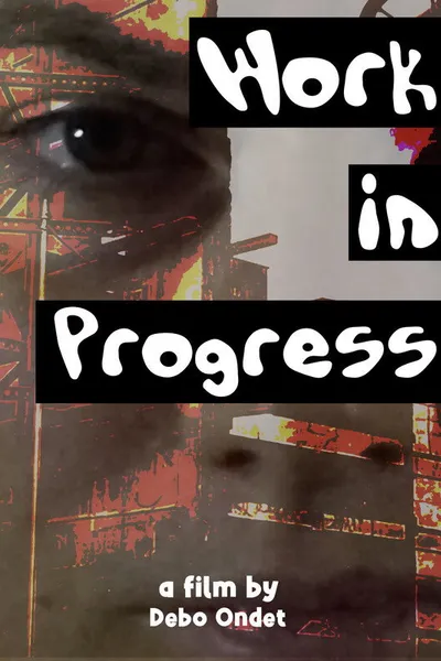 Work in Progress