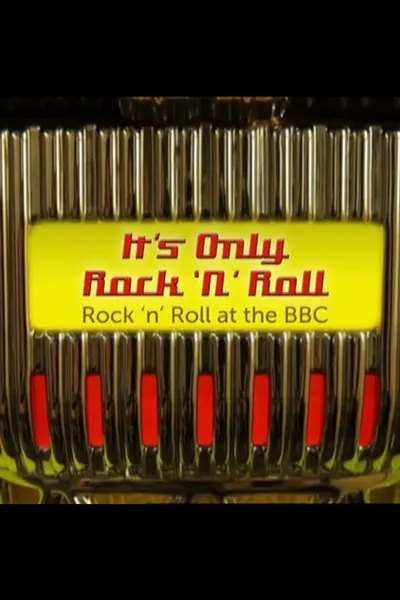 It's Only Rock 'n' Roll: Rock 'n' Roll at the BBC