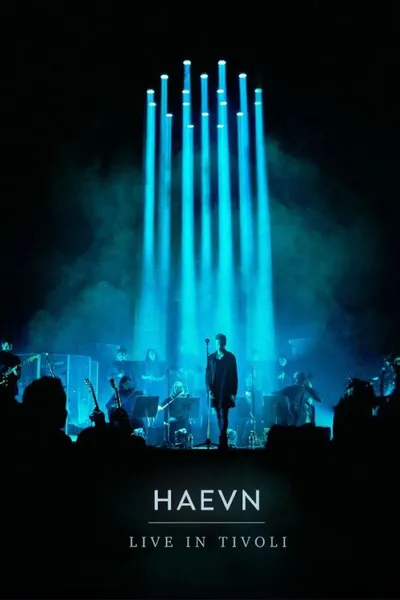 HAEVN - Live at Tivoli Concert Movie