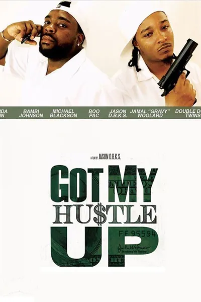 Got My Hustle Up