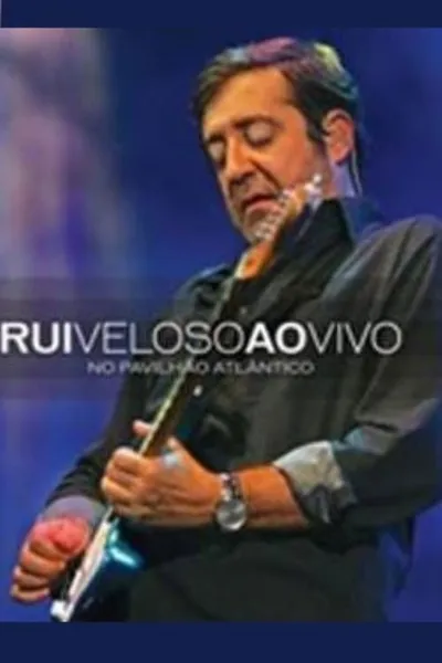 Rui Veloso - Ao Vivo no Pavilhão Atlântico
