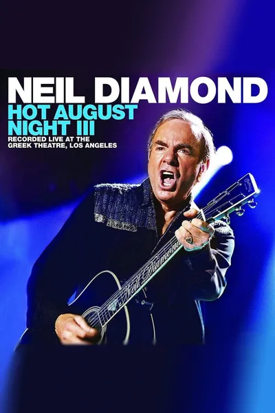 Neil Diamond - Hot August Night III