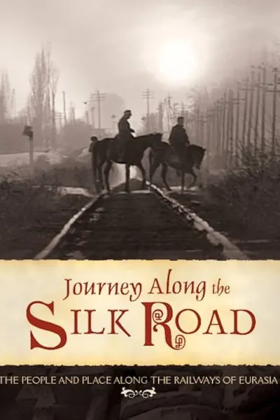Journey Along the Silk Road