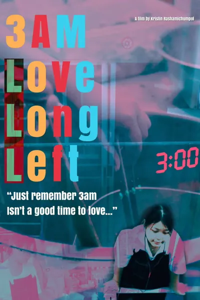 3AM Love Long Left
