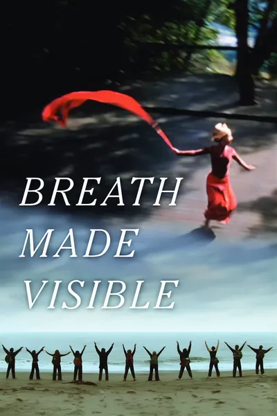 Breath Made Visible: Anna Halprin