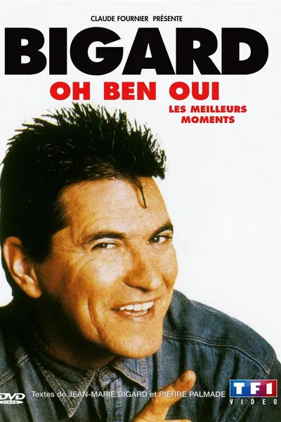 Jean-Marie Bigard - Oh Ben Oui !