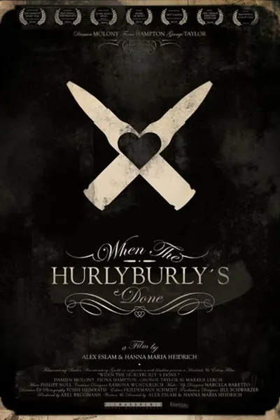 When The Hurlyburly's Done