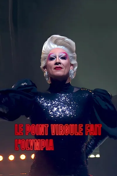 Le Point Virgule fait l'Olympia : 15e Édition