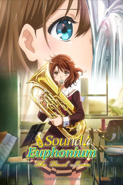 Sound! Euphonium: The Final Movie, Part 2