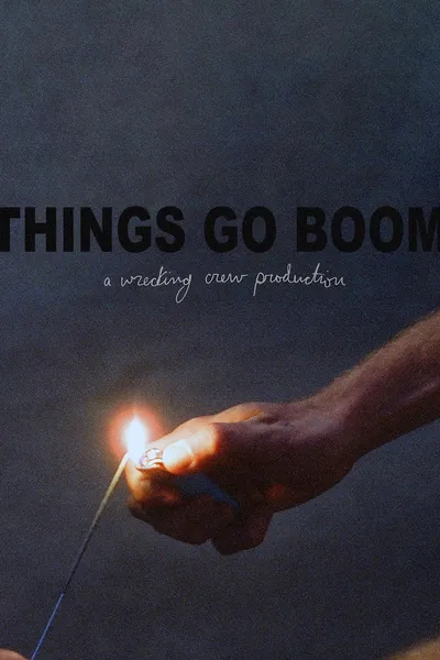 Things Go Boom